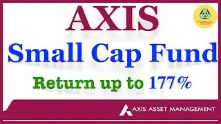 Axis Small Cap Fund 2022 | Axis Small Cap Direct Growth | Best Small Cap Fund 2022