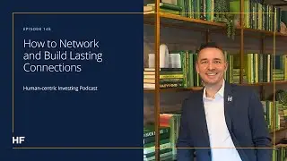 145: How to Network and Build Lasting Connections