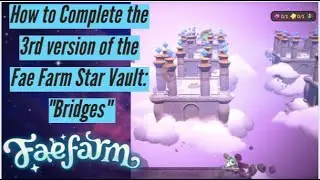 Fae Farm Skies of Azoria Howling Heights Star Vault: 