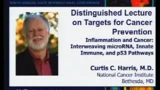 2010 AACR  Frontiers in Cancer Prevention Research: Dr. Curtis C. Harris