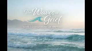 At the beginning - When Grief first arrives