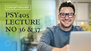 PSY405 Lecture 36, 37 || SKINNER&rsquo;S THEORY OF PERSONALITY || By Conceptsbuilder