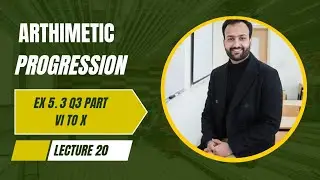 Arithmetic Progression |chapter 5 class10th | Ex 5.3 Q3 part vi to x  lecture 20