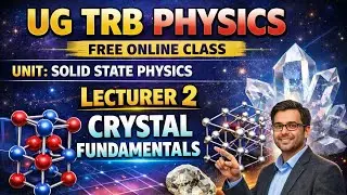 Crystal basics ,Unit cell | UGTRB PHYSICS ONLINE FREE CLASS |LECT 2