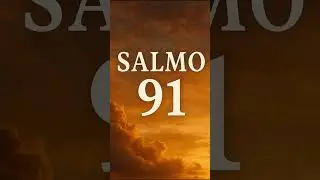 Oração do Salmo 91 – Proteção e Conforto Espiritual