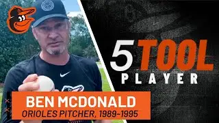 Ben McDonald Teaches Arm Strength & Accuracy: 5-Tool Player Series | Baltimore Orioles