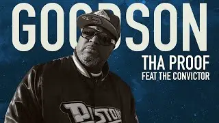 Goodson-Tha Proof (Official Video) Feat The Convictor