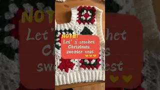 Let&rsquo;s crochet Christmas sweater vest 🎄#grannysquare #crochetvest #christmascrochet #wintercrochet