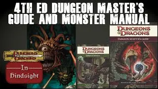 In Hindsight - D&D 4th Edition: DMG and Monster Manual
