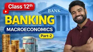 MONEY AND BANKING ll Full Chapter in 18 Min ll Class 12th ECONOMICS