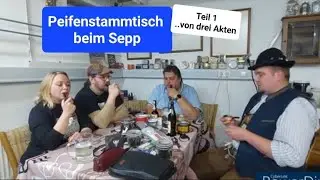 Dorkinder. Der Podcast. Bei Sepp zum Pfeifenstammtisch. Eine gelungene Überraschung! Teil 1.