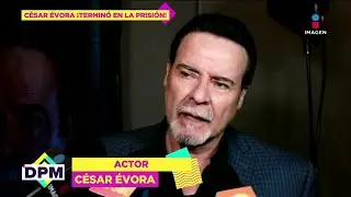 ¡César Évora ESTUVO en PRISIÓN! El actor relata su visita a RECLUSORIO femenil | De Primera Mano