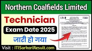 NCL Technician Exam Date 2025 | NCL Technician Admit Card 2025 | NCL Exam Date 2025 Technician