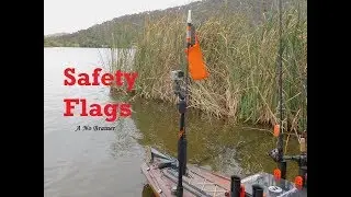 Kayak Flags - Its a 'No Brainer'   Rod N Paddle