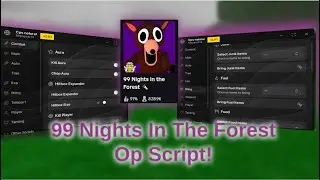 99 Nights in the Forest 🔦 [ DAY FARM, AUTO FUEL, KILL AURA, FLY, TP ] (UNDETECTABLE)