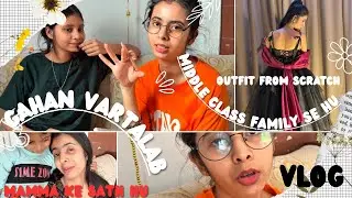 Luxury Life Nahi Hai! | First Vlog || Outfit From Scratch || Simran