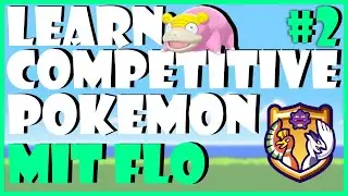 Was kann ein Pokemon? | #2 Learn Competitive Pokemon mit Flo [German] - Flo