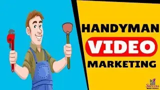 Handyman Video Marketing   Success With Video