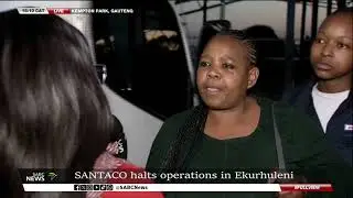 SANTACO halts operations in Ekurhuleni
