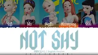 ( 1 hour ) ITZY - 'NOT SHY' [ENGLISH VERSION] Lyrics [Color Coded_Eng]