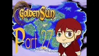 Climbing Mars Lighthouse! [Golden Sun: The Lost Age | Vtuber]