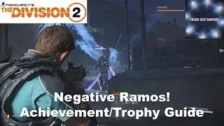 Tom Clancy's The Division 2 Negative Ramos! Achievement/Trophy Guide