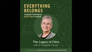 The Legacy of Clare with Sr. Margaret Carney