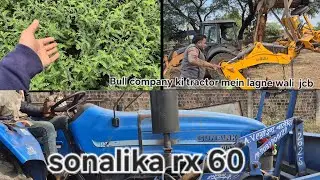 Aaj sonalika rx 60 mai bull ki jcb lagna 