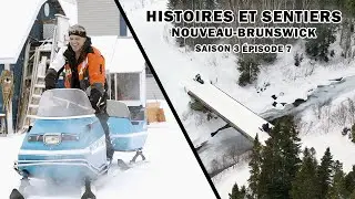 Nouveau-Brunswick - Entre sentiers et antiquités | Snowride - Saison 3 Épisode 7