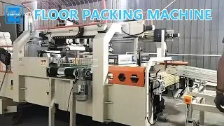 See It Work: Automatic Floor Packing Machine for Wood Floor Bundles