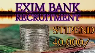 INDIA EXIM BANK RECRUITMENT 2020 I STIPEND 40,000  |Govt. Jobs in Dec 2020| Apply Now🔥