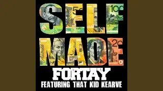 Self Made (feat. That kid kearve)