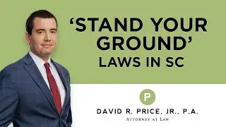 Stand Your Ground Laws in South Carolina | Criminal Defense Lawyer Greenville SC
