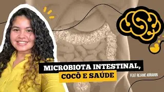 MICROBIOTA INTESTINAL, COC&Ocirc; E SA&Uacute;DE feat REJANE ABRAHIN | Ci&ecirc;ncia & Performance Podcast #026