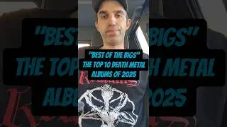 THRASHMANIA\m/ presents: &ldquo;The Best of the Bigs&rdquo; The Top 10 Death Metal Full Length Releases of 2025