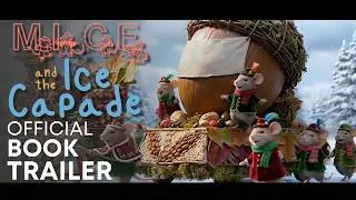 CINEMATIC TRAILER | Mice and the Ice Capade by Carley Smith