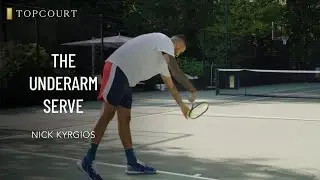 Nick Kyrgios: The Underarm Serve | TopCourt