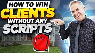How real estate agents win clients WITHOUT ANY SCRIPTS