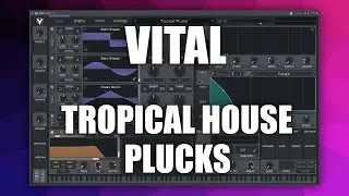 Sound Design: Tropical House Plucks | Vital Tutorial (Deutsch/German)