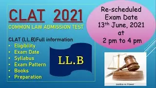 CLAT 2021 | CLAT Full Detail | CLAT LLB | Exam Date 13th June, 2021 | CLAT Eligibility Pattern Books