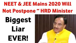 HRD Minister Said NEET & JEE Mains Will Not Postpone