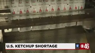 There's a ketchup shortage