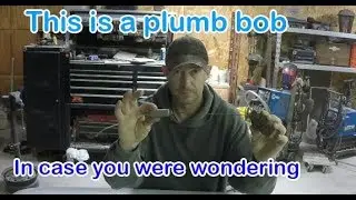 What is a plumb bob? Why would you use one?