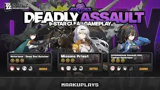 New Deadly Assault 2.1 | M2W1 Miyabi, M0W1 Yixuan & M0W1 Zhu Yuan - Zenless Zone Zero