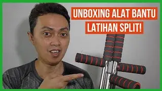 UNBOXING & Review Alat Bantu Split (LEG STRETCHER)