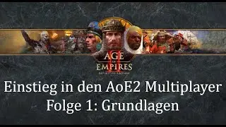 Einstieg in den Aoe2 Multiplayer | Folge 1: Grundlagen