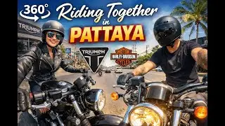 Riding Together in Pattaya | 360&deg; Motorcycle Ride | Triumph Bobber & Harley-Davidson 48