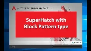 HOW TO USE SUPERHATCH WITH BLOCK PATTERN TYPE IN AUTOCAD 2018