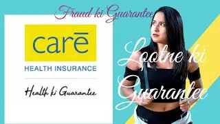 care health insurance | fraud ki guarantee | 107400 ka fraud | IRDA | India