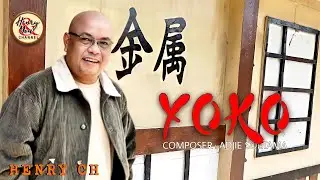 YOKO - HENRY CH (OFFICIAL MUSIC VIDEO) #officialmusicvideo